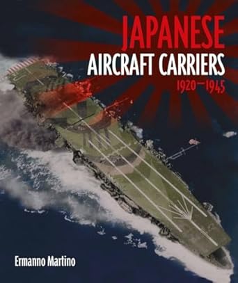 Japanese Aircraft Carriers 1920-1945  9781036133528