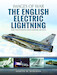 The English Electric Lightning, Rare Photographs from Wartime Archives