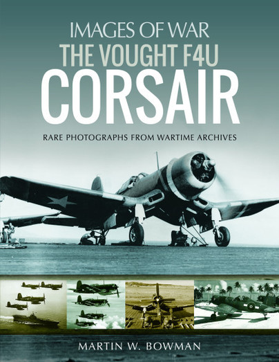 The Vought F4U Corsair  9781526705884