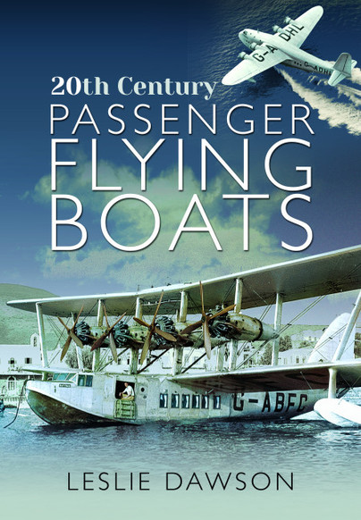 20th Century Passenger Flying Boats 9781526744203