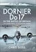 Dornier Do17 in the Battle of Britain, The Flying Pencil in the Spitfire summer 