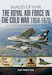 The Royal Air Force in the Cold War, 1950-1970: rare photographs from wartime archives