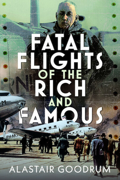 Fatal Flights of the Rich and Famous  9781036138080