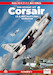 The Vought A7 Corsair, US  and International versions 