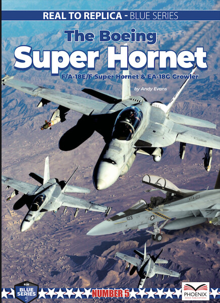 The Boeing Super Hornet, F/A-18E/F Super Hornet and EF-18G Growler 9781739530990