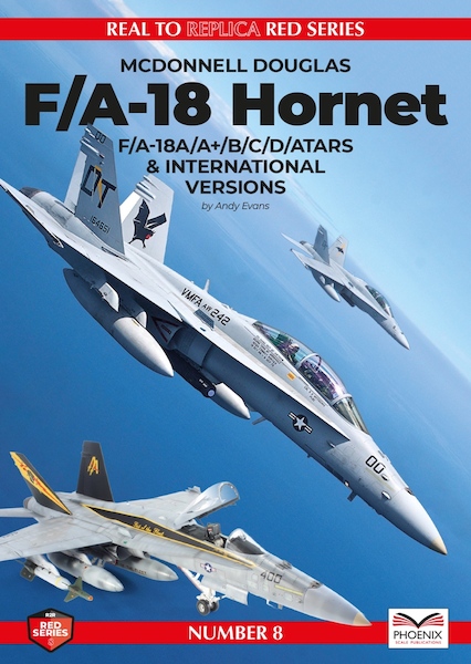 The McDonnel Douglas F/A18 Hornet, F/A18A/B/C /D/ATARS and International versions 9781739530983