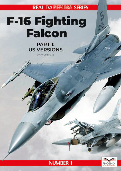 Real to Replica Srs: F16 Fighting Falcon Part 1: US Versions  9781739772505