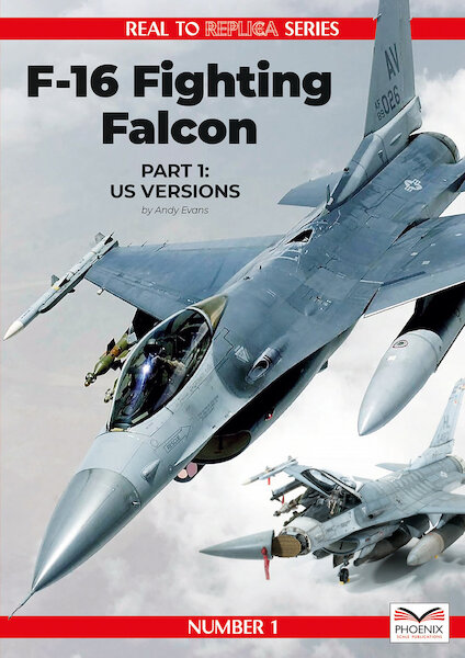 F16 Fighting Falcon Part 1: US Versions 9781739772505