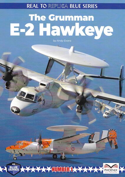Real to Replica Blue Srs: The Grumman E-2 Hawkeye  9781739772529