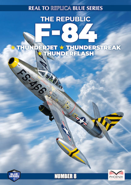 Republic F84 Thunderjet, Thunderstreak and Thunderflash 97819193411..