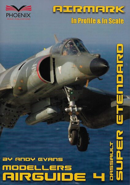 Airmark Modellers Airguide 4:  Dassault Super Etendard  AIRGUIDE 4