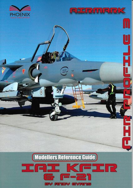 Airmark Modellers Reference  Guide #3: IAI Kfir & F21  GUIDE 3