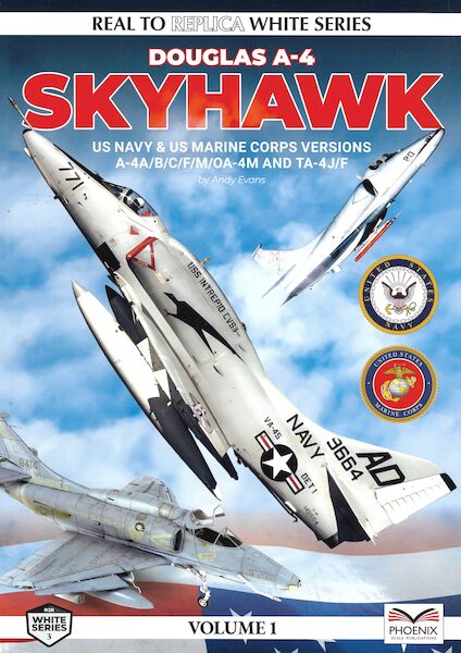 Douglas A4 Skyhawk Volume 1 US Navy & US Marine corps Versions A4A/B/C/F/M/OA4M and TA4F/J WHITE-3