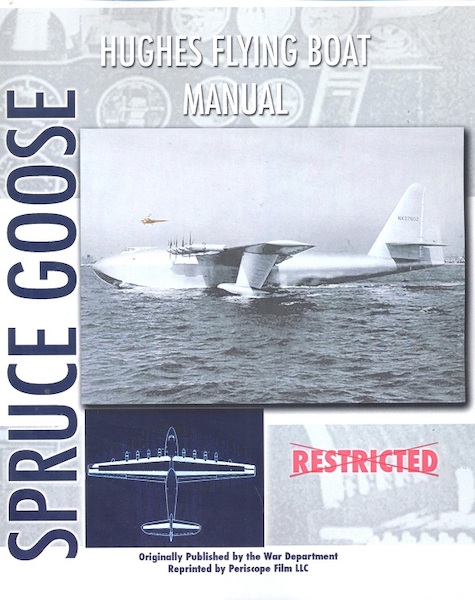 Hughes Flying Boat Manual: Spruce Goose 9781935327707
