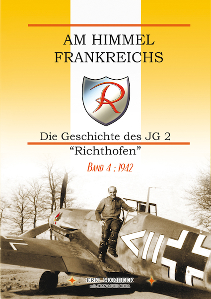 Am Himmel Frankreichs' Die Geschichte des JG 2