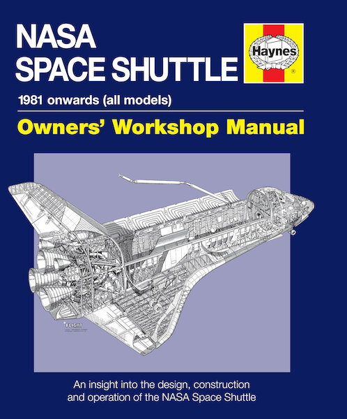 NASA Space Shuttle Owners' workshop Manual - 1981 onwards (all models) 9781844258666