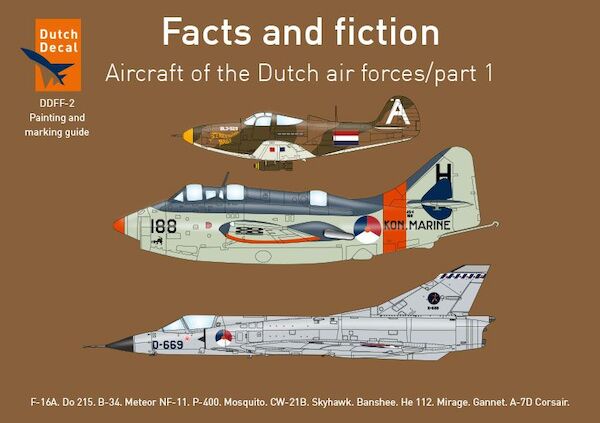 Facts and fiction; Aircraft of the Dutch Air Forces DDFF-2