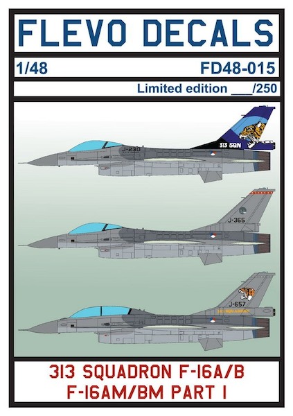 F-16 313 Squadron Pt.I (Several 313Sq F-16's with some special tails) (LAST STOCKS) FD48-015