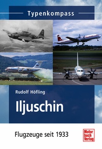 Iljuschin - Flugzeuge seit 1933 9783613036048