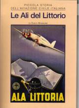 Le Ali del Littorio, Piccola storia dell'aviazione civile Italiana ala littorio