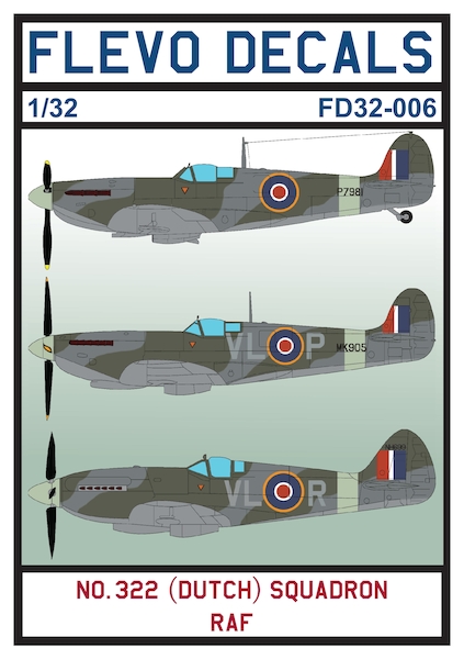 Spitfire's 322 Dutch RAF Squadron (Mk.IIa, Mk.IXb, Mk.XVIc & Mk.XVIe) FD32-006
