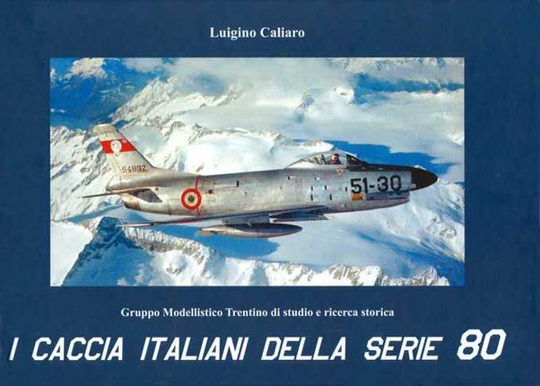 I Caccia Italiani Della Serie 80 (The Italian fighters of the 80 series) 9788890251153