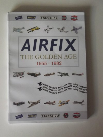 Airfix, the Golden Age 1955-1982 9782954207803