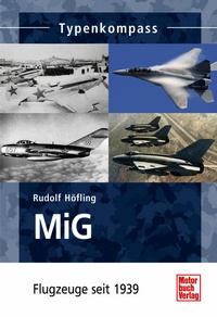 MiG - Flugzeuge seit 1939 9783613033351