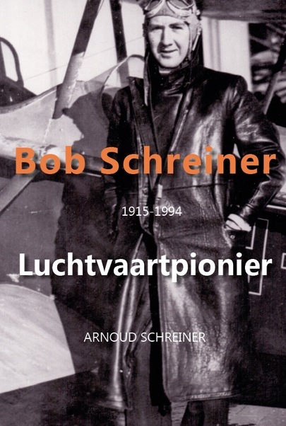 Bob Schreiner 1915-1994 9789082491906