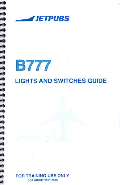 Boeing 777 Lights and Switches Guide JP 777 GUIDE