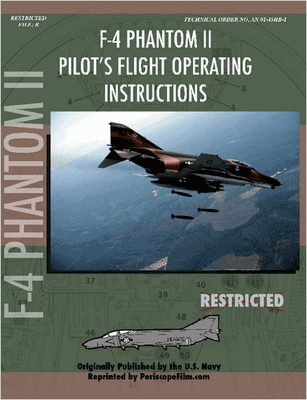 F4 Phantom Pilot's Flight Operating Instructions 9781430315308