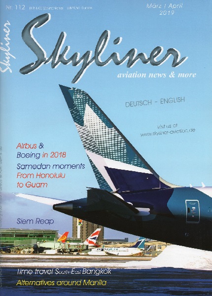 Skyliner, Aviation News & More Nr. 112 März / April 2019 SKYLINER 112