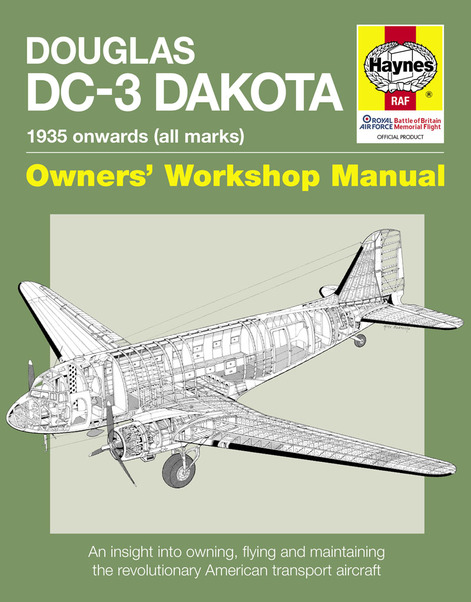 Douglas DC-3 Dakota Manual 1935 onwards (all marks) 9781785211614