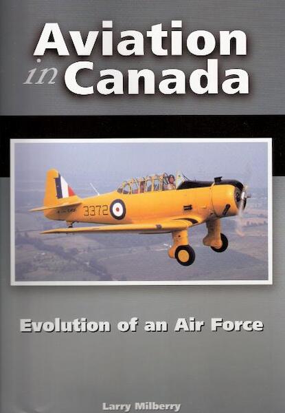 Aviation in Canada: Evolution of an Air Force 9780921022237