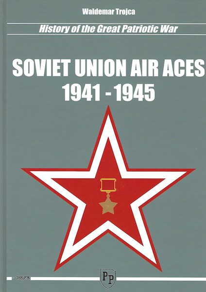 History of the Great Patriotic War Soviet Union Air Aces 1941-1945 9788360041635
