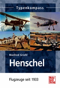 Henschel - Flugzeuge seit 1933 9783613033375