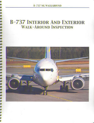 B737 Interior and Exterior Inspection: NG Walk Around LEL737NG WW