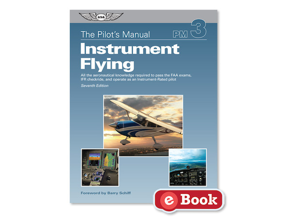Instrument Flying (7th Edition) 9781619545731