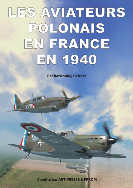 Les Aviateurs Polonais en France en 1940 9782919231034