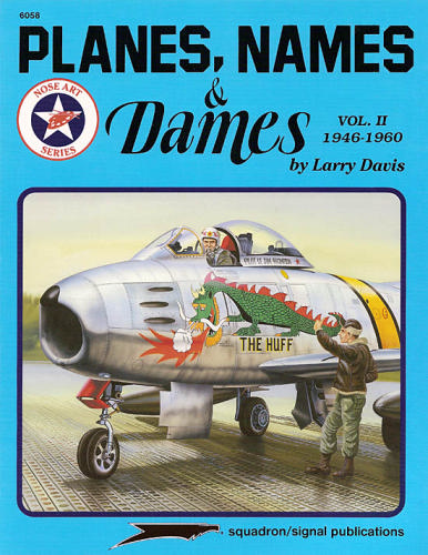 Planes, Names and Dames, Vol 2 1946-1960 0897472918