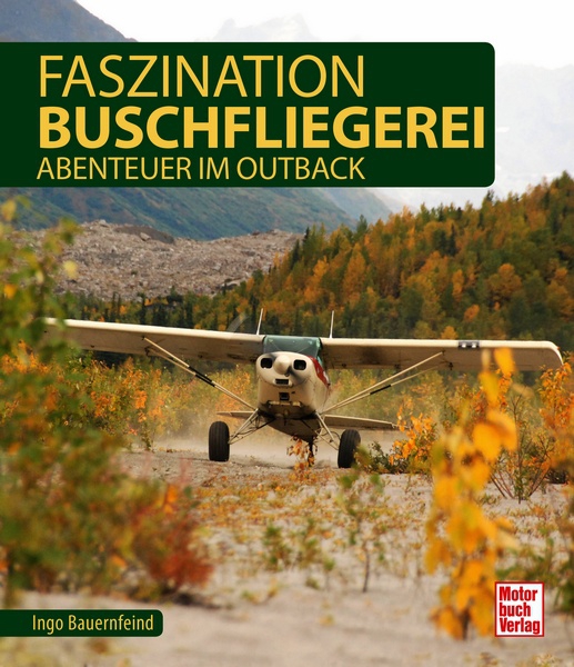 Faszination Buschfliegerei Abenteuer im Outback 9783613040373