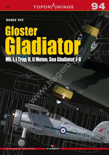 Gloster Gladiator Mk. I, I Trop, II, II Meteo, Sea Gladiator, J-8 9788366148864