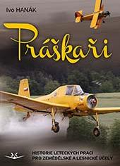 Praskari, Historie Leteckych Praci pro Zemedelske A Lesnicke Ucely / Praskari, History of Aerial Work for Agricultural and Forestry Purposes 9788075730886