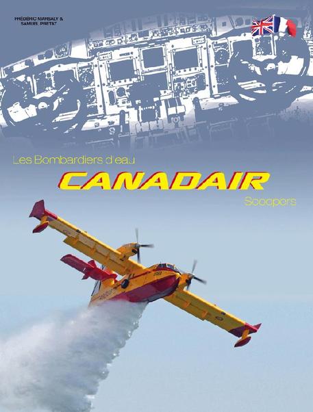 Canadair Scoopers: Les bombardiers de l'eau 9782954181806