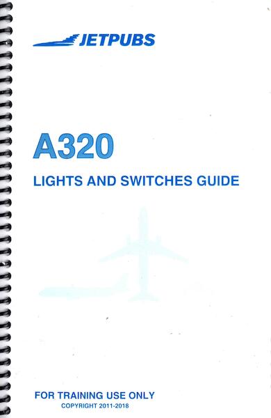 Airbus A320 Lights and Switches Guide JP A320 GUIDE