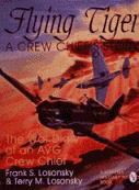 Flying Tiger; a crew chief`s story 0764300458