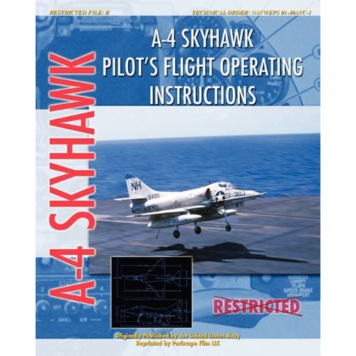 A4 Skyhawk Pilot's Flight Operating Instructions 9781935327752