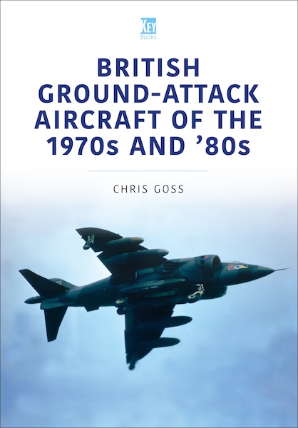 British Ground-Attack Aircraft of the 1970s and 1980s  9781802820416