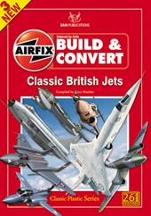 Airfix Build & Convert Part 3, Classic British Jets 9781906959289