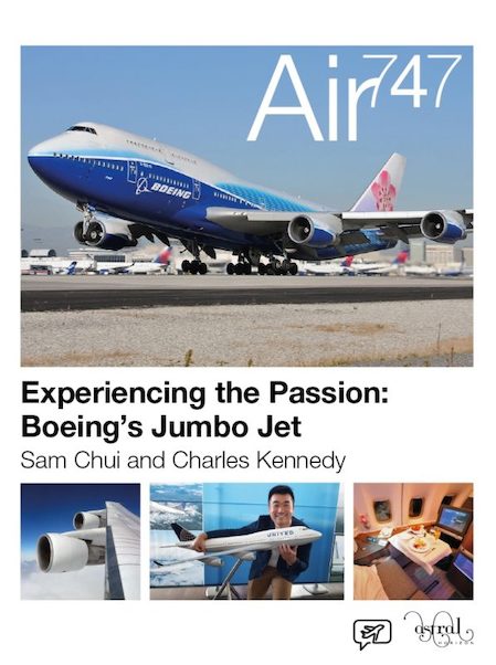 Air747: Experiencing the Passion: Boeing's Jumbo Jet (expected early June 2019) AIR747